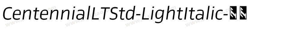 CentennialLTStd-LightItalic字体转换