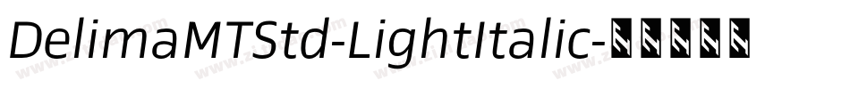 DelimaMTStd-LightItalic字体转换