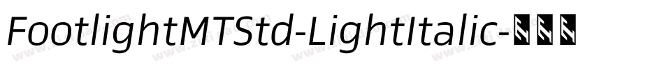 FootlightMTStd-LightItalic字体转换