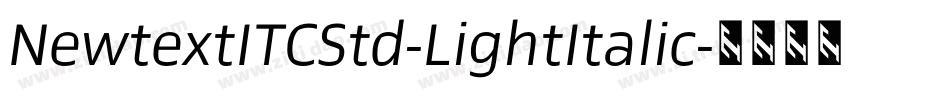 NewtextITCStd-LightItalic字体转换