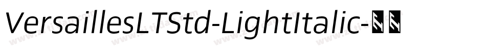 VersaillesLTStd-LightItalic字体转换