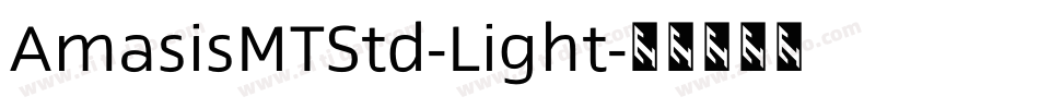 AmasisMTStd-Light字体转换