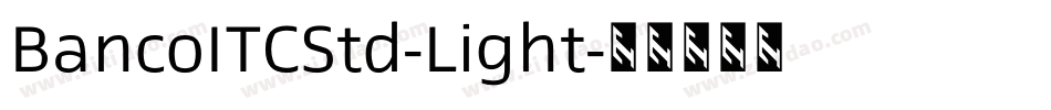 BancoITCStd-Light字体转换