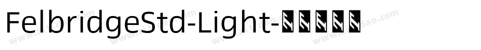 FelbridgeStd-Light字体转换