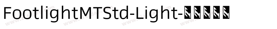 FootlightMTStd-Light字体转换