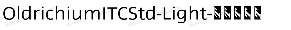 OldrichiumITCStd-Light字体转换