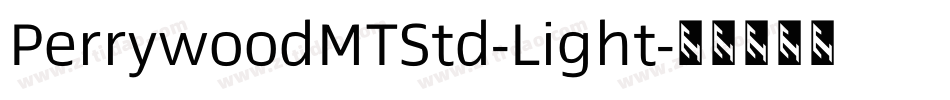 PerrywoodMTStd-Light字体转换