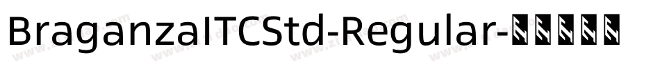 BraganzaITCStd-Regular字体转换