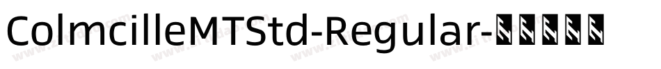 ColmcilleMTStd-Regular字体转换
