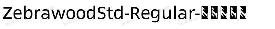 ZebrawoodStd-Regular字体转换