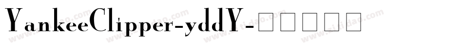 YankeeClipper-yddY字体转换