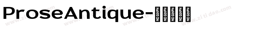 ProseAntique字体转换