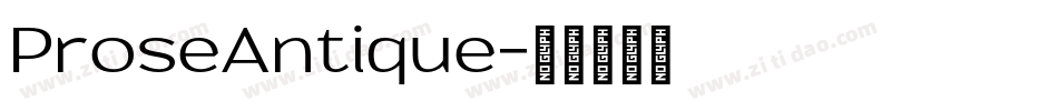 ProseAntique字体转换
