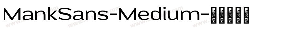 MankSans-Medium字体转换