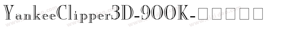 YankeeClipper3D-9OOK字体转换