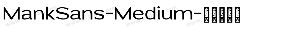 MankSans-Medium字体转换