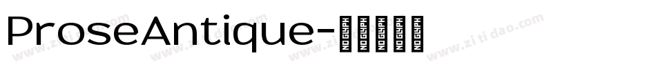 ProseAntique字体转换