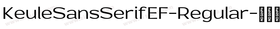 KeuleSansSerifEF-Regular字体转换