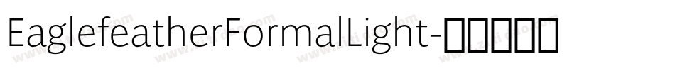 EaglefeatherFormalLight字体转换