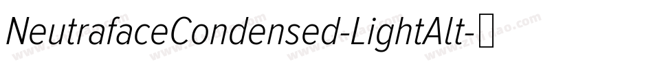 NeutrafaceCondensed-LightAlt字体转换