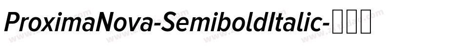 ProximaNova-SemiboldItalic字体转换