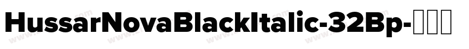HussarNovaBlackItalic-32Bp字体转换