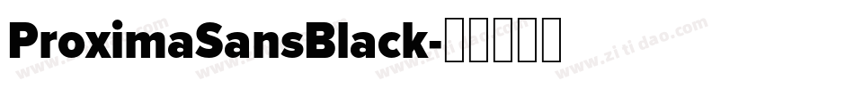 ProximaSansBlack字体转换