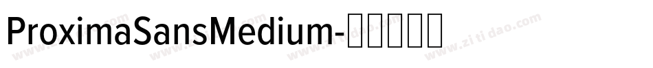 ProximaSansMedium字体转换