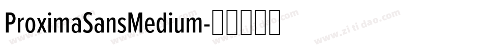 ProximaSansMedium字体转换