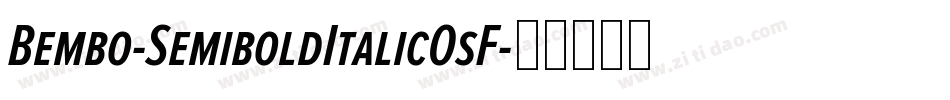 Bembo-SemiboldItalicOsF字体转换