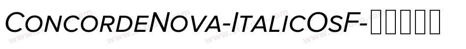 ConcordeNova-ItalicOsF字体转换