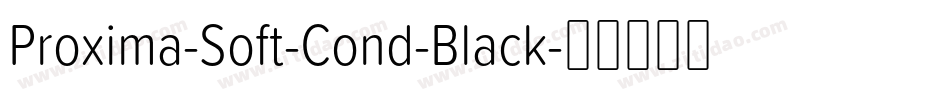 Proxima-Soft-Cond-Black字体转换