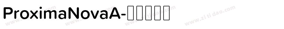 ProximaNovaA字体转换