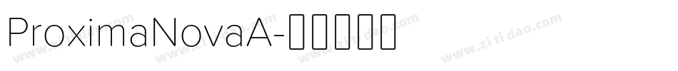 ProximaNovaA字体转换