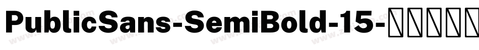 PublicSans-SemiBold-15字体转换