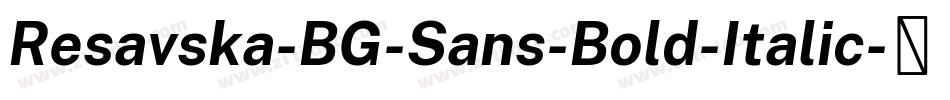 Resavska-BG-Sans-Bold-Italic字体转换
