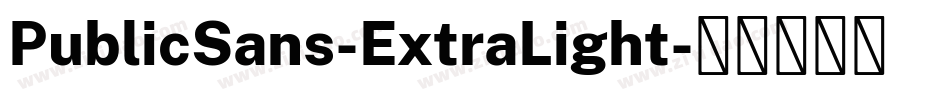 PublicSans-ExtraLight字体转换