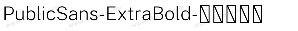 PublicSans-ExtraBold字体转换