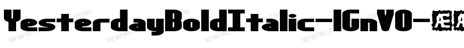 YesterdayBoldItalic-1GnV0字体转换