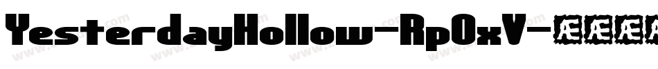 YesterdayHollow-Rp0xV字体转换