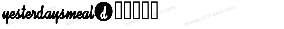 YESTERDAYSMEAL字体转换