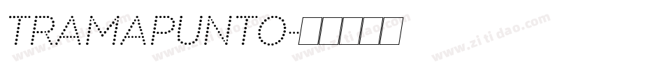 TRAMAPUNTO字体转换