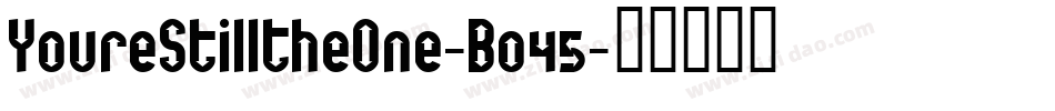 YoureStillTheOne-Bo45字体转换