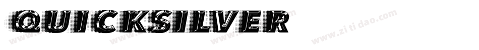 QUICKSILVER字体转换