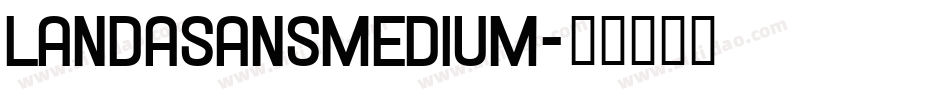 Landasansmedium字体转换