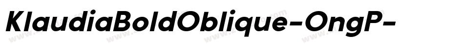 KlaudiaBoldOblique-OngP字体转换