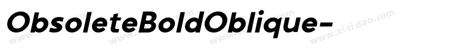 ObsoleteBoldOblique字体转换