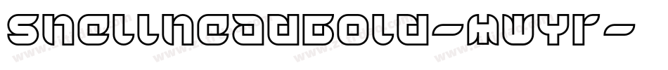 ShellheadBold-MWYr字体转换