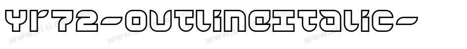 Yr72-OutlineItalic字体转换
