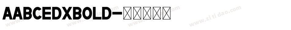 AabcedXBold字体转换